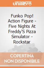 Funko Pop! Action Figure - Five Nights At Freddy'S Pizza Simulator - Rockstar gioco di Funko