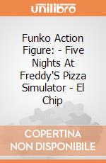 Funko Action Figure: - Five Nights At Freddy'S Pizza Simulator - El Chip gioco di Funko