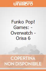 Funko Pop! Games: - Overwatch - Orisa 6 gioco di Funko