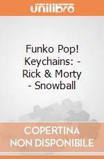 Funko Pop! Keychains: - Rick & Morty - Snowball gioco di Funko