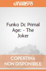 Funko Dc Primal Age: - The Joker gioco di Funko