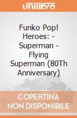 Funko Pop! Heroes: - Superman - Flying Superman (80Th Anniversary) gioco di Funko