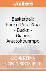 Basketball: Funko Pop! Nba - Bucks - Giannis Antetokounmpo gioco