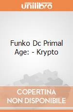 Funko Dc Primal Age: - Krypto gioco di Funko