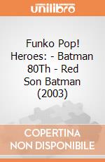 Funko Pop! Heroes: - Batman 80Th - Red Son Batman (2003) gioco
