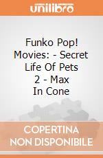 Funko Pop! Movies: - Secret Life Of Pets 2 - Max In Cone gioco di Funko