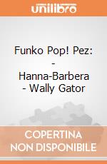 Funko Pop! Pez: - Hanna-Barbera - Wally Gator gioco di Funko