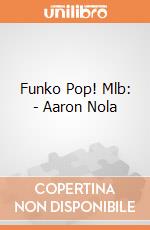 Funko Pop! Mlb: - Aaron Nola gioco di Funko