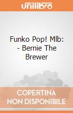 Funko Pop! Mlb: - Bernie The Brewer gioco di Funko