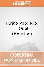 Funko Pop! Mlb: - Orbit (Houston) gioco di Funko