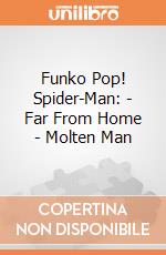 Funko Pop! Spider-Man: - Far From Home - Molten Man gioco di Funko