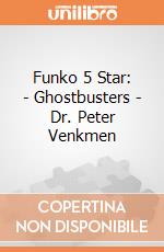 Funko 5 Star: - Ghostbusters - Dr. Peter Venkmen gioco di Funko