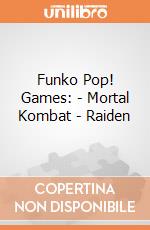 Funko Pop! Games: - Mortal Kombat - Raiden gioco