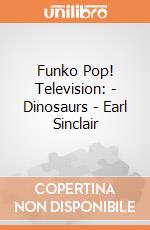 Funko Pop! Television: - Dinosaurs - Earl Sinclair gioco