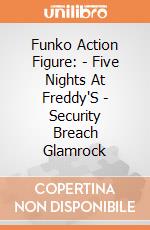 Funko Action Figure: - Five Nights At Freddy'S - Security Breach Glamrock gioco