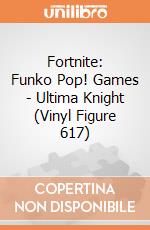 Fortnite: Funko Pop! Games - Ultima Knight (Vinyl Figure 617) gioco