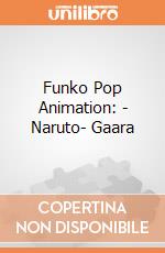 Funko Pop Animation: - Naruto- Gaara gioco