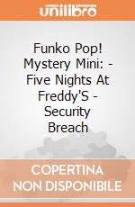 Funko Pop! Mystery Mini: - Five Nights At Freddy'S - Security Breach gioco