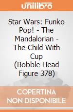 Star Wars: Funko Pop! - The Mandalorian - The Child With Cup (Bobble-Head Figure 378) gioco