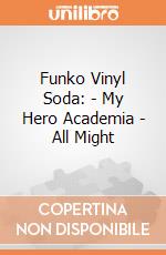 Funko Vinyl Soda: - My Hero Academia - All Might gioco