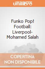 Funko Pop! Football: Liverpool- Mohamed Salah gioco