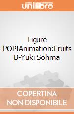Figure POP!Animation:Fruits B-Yuki Sohma gioco di FIGU