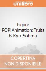 Figure POP!Animation:Fruits B-Kyo Sohma gioco di FIGU
