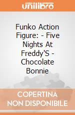 Funko Action Figure: - Five Nights At Freddy'S - Chocolate Bonnie gioco