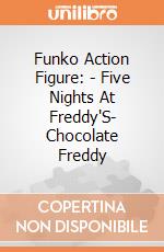 Funko Action Figure: - Five Nights At Freddy'S- Chocolate Freddy gioco