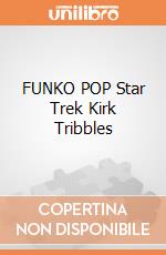 FUNKO POP Star Trek Kirk Tribbles gioco di FUPC