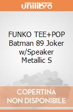 FUNKO TEE+POP Batman 89 Joker w/Speaker Metallic S gioco di FUTS