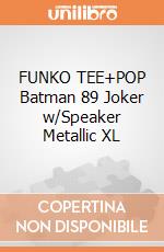 FUNKO TEE+POP Batman 89 Joker w/Speaker Metallic XL gioco di FUTS