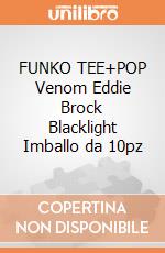 FUNKO TEE+POP Venom Eddie Brock Blacklight Imballo da 10pz gioco di FUTS