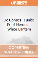 Dc Comics: Funko Pop! Heroes - White Lantern gioco