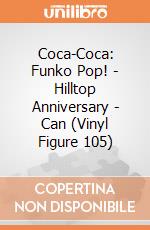 Coca-Coca: Funko Pop! - Hilltop Anniversary - Can (Vinyl Figure 105) gioco di FIGU