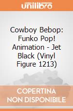 Cowboy Bebop: Funko Pop! Animation - Jet Black (Vinyl Figure 1213) gioco di FUPC