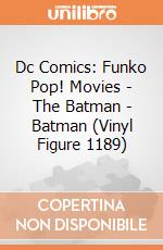 Dc Comics: Funko Pop! Movies - The Batman - Batman (Vinyl Figure 1189) gioco di FIGU