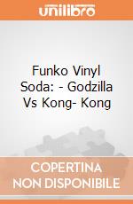 Funko Vinyl Soda: - Godzilla Vs Kong- Kong gioco