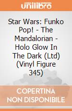 Star Wars: Funko Pop! - The Mandalorian - Holo Glow In The Dark (Ltd) (Vinyl Figure 345) gioco