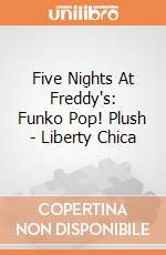 Five Nights At Freddy's: Funko Pop! Plush - Liberty Chica gioco