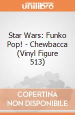 Star Wars: Funko Pop! - Chewbacca (Vinyl Figure 513) gioco