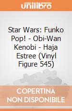 Star Wars: Funko Pop! - Obi-Wan Kenobi - Haja Estree (Vinyl Figure 545) gioco