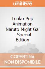 Funko Pop Animation Naruto Might Gai - Special Edition giochi