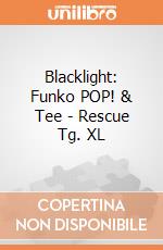 Blacklight: Funko POP! & Tee - Rescue Tg. XL gioco