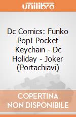 Dc Comics: Funko Pop! Pocket Keychain - Dc Holiday - Joker (Portachiavi) gioco di FUKY