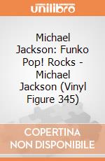 Michael Jackson: Funko Pop! Rocks - Michael Jackson (Vinyl Figure 345) gioco di Funko