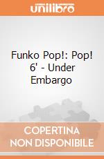 Funko Pop!: Pop! 6' - Under Embargo