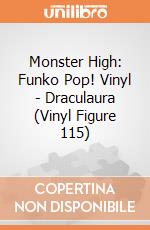 Monster High: Funko Pop! Vinyl - Draculaura (Vinyl Figure 115) gioco