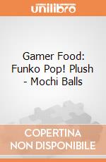 Gamer Food: Funko Pop! Plush - Mochi Balls giochi