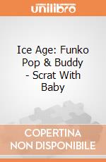 Ice Age: Funko Pop & Buddy - Scrat With Baby giochi